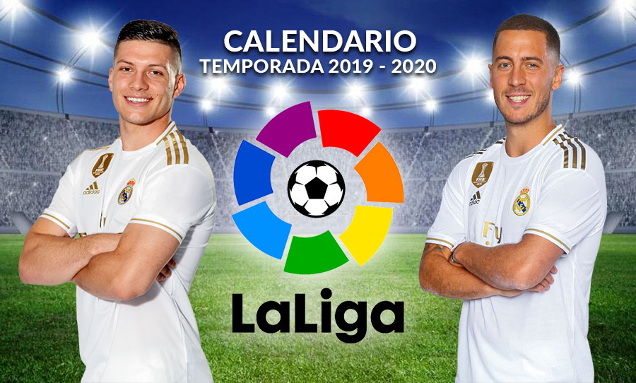 Calendario de La Liga - Temporada 2019 - 2020